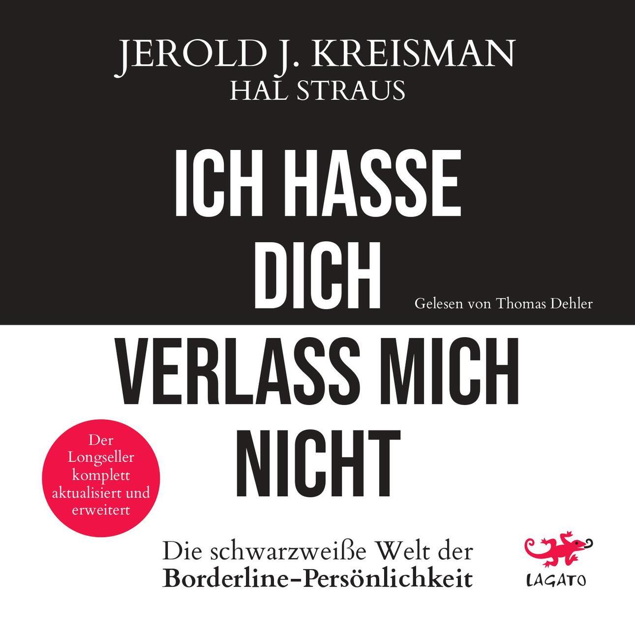 Ich hasse dich - verlass mich nicht