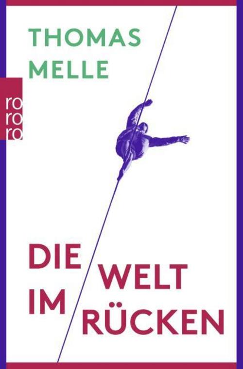 Melle, Thomas/Die Welt im Rücken