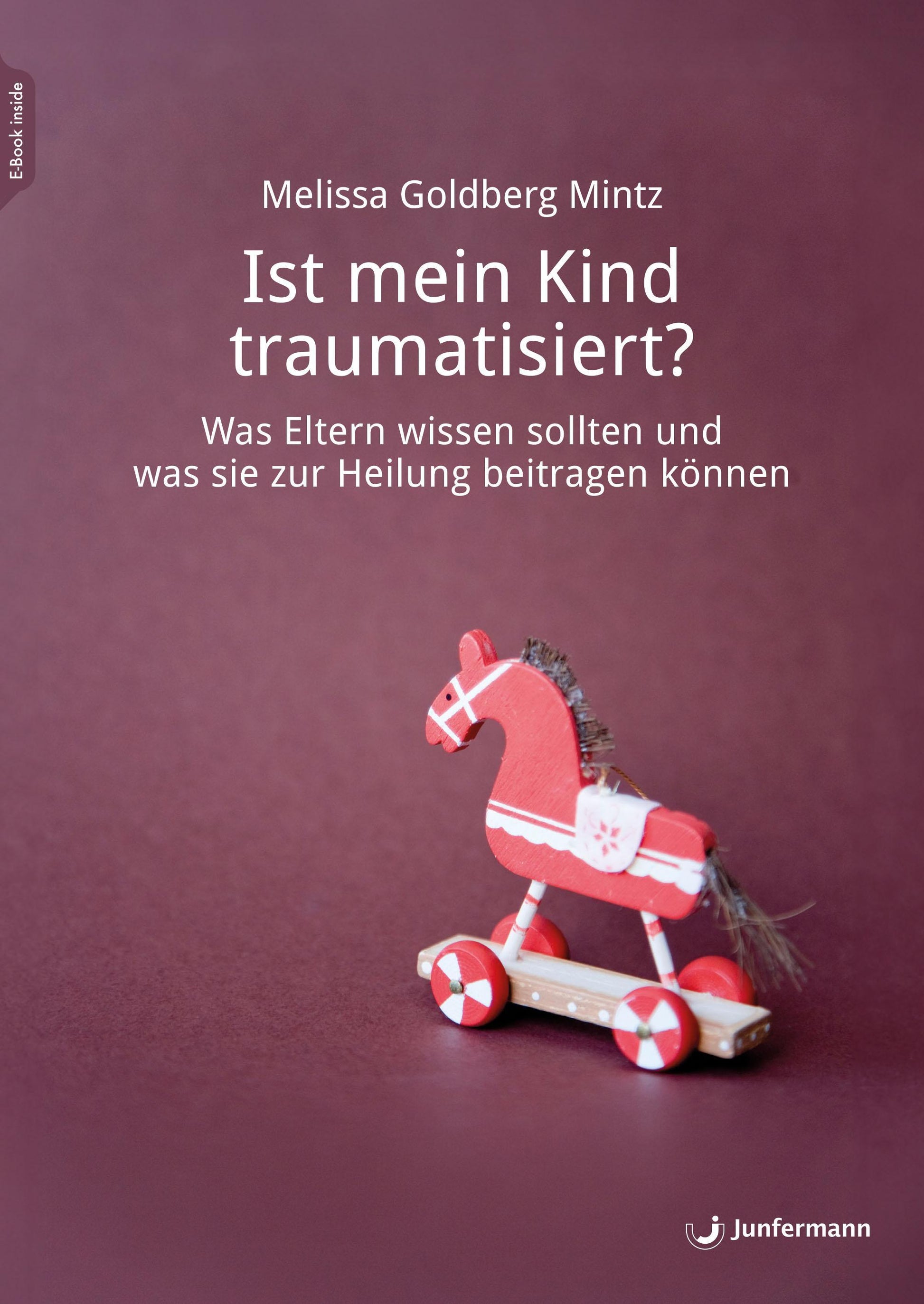 Buchcover: Ist mein Kind traumatisiert?