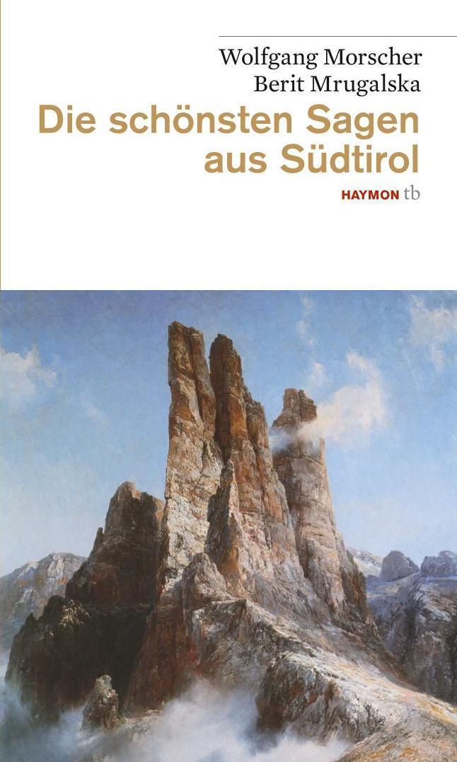 Die schönsten Sagen aus Südtirol
