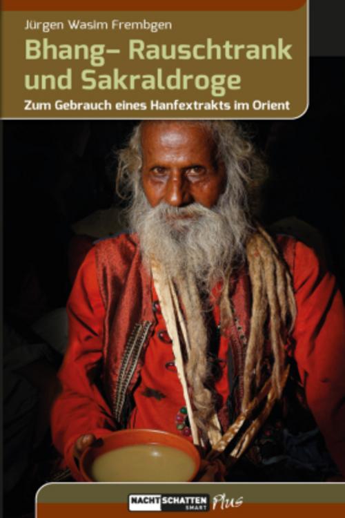 Buchcover: Bhang - Rauschtrank und Sakraldroge