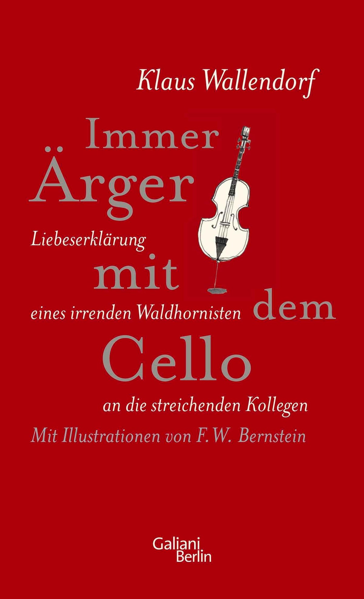 Buchcover: Immer Ärger mit dem Cello