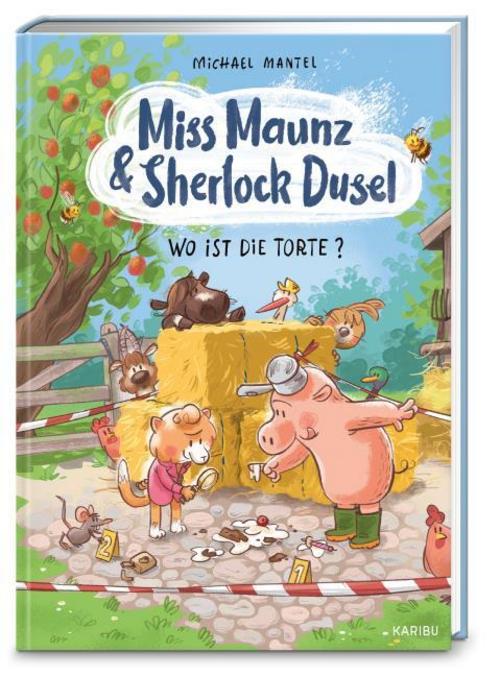 Miss Maunz & Sherlock Dusel - Wo ist die Torte?