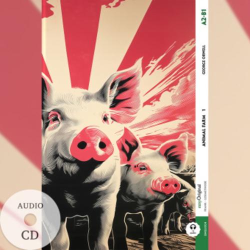 Animal Farm - A2-B1 - Teil 1 (+ Audio-CD), m. 1 Audio, m. 1 Audio, m. 1 Audio-CD