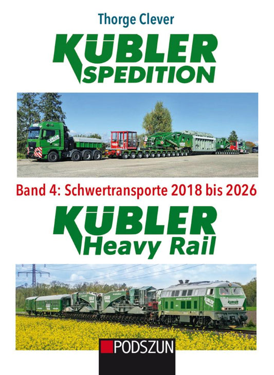 Kübler Spedition Band 4: Schwertransporte 2018 bis 2026
