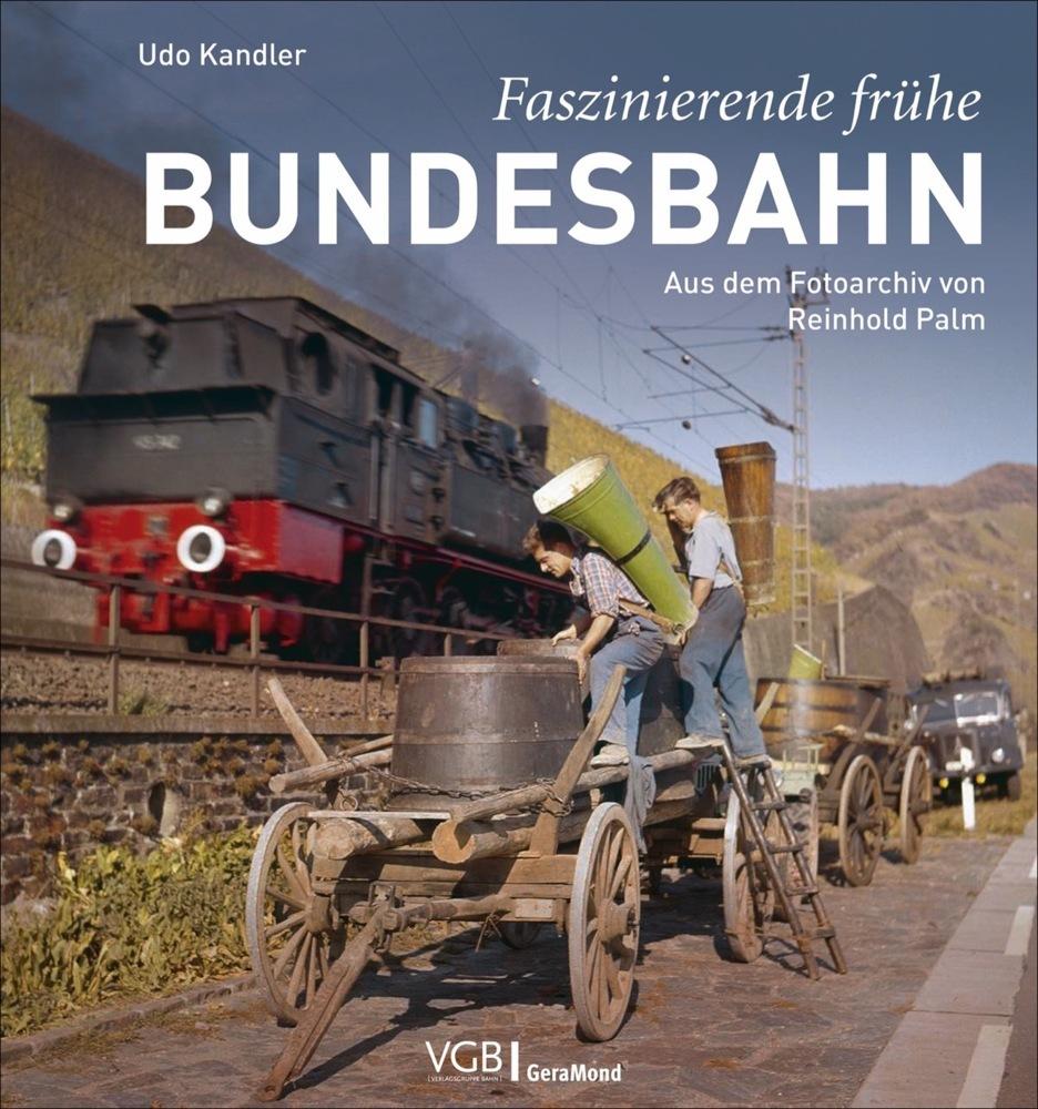 Buchcover: Faszinierende frühe Bundesbahn