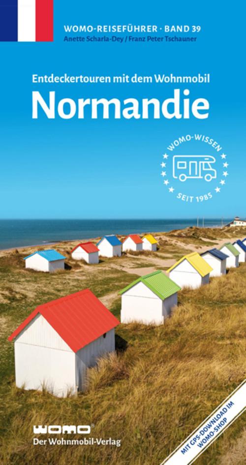 Scharla-Dey, Anette/Entdeckertouren mit dem Wohnmobil Normandie