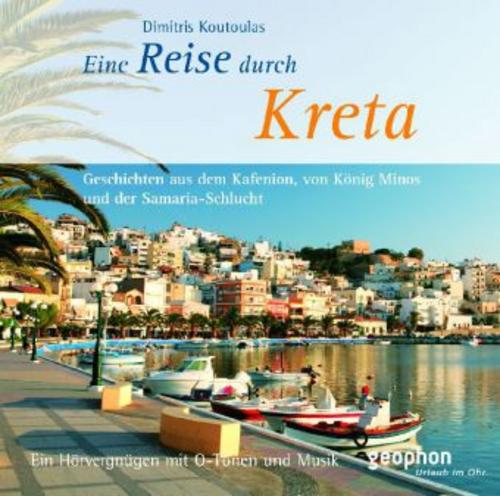 Eine Reise durch Kreta,1 Audio-CD