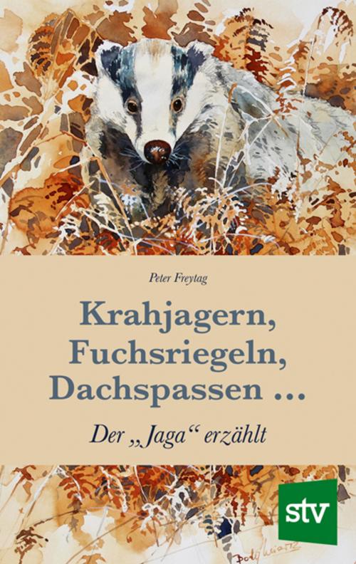 Buchcover: Krahjagern, Fuchsriegeln, Dachspassen ...