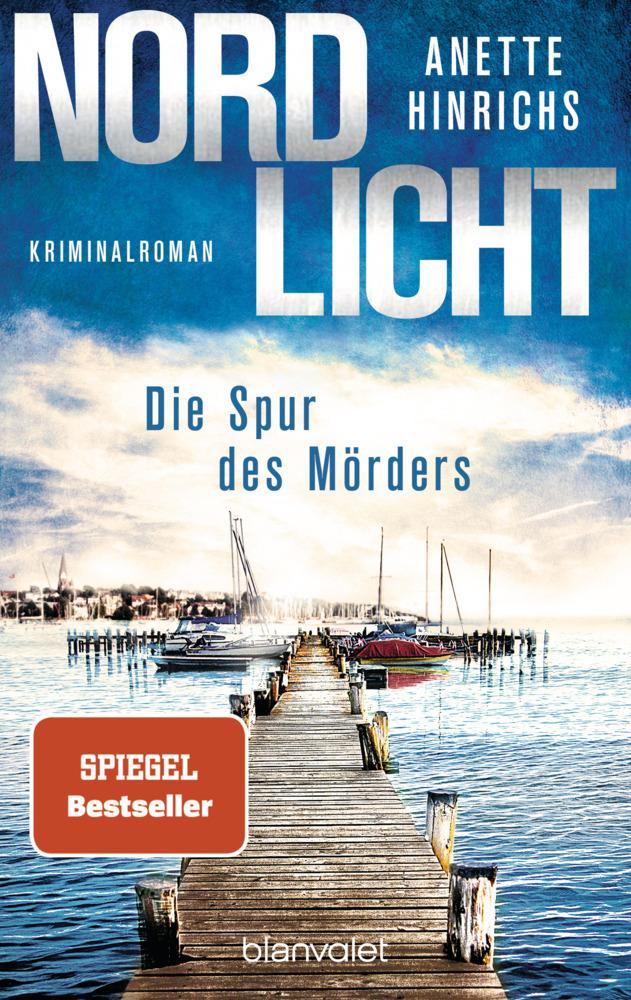 Hinrichs, Anette/Nordlicht - Die Spur des Mörders