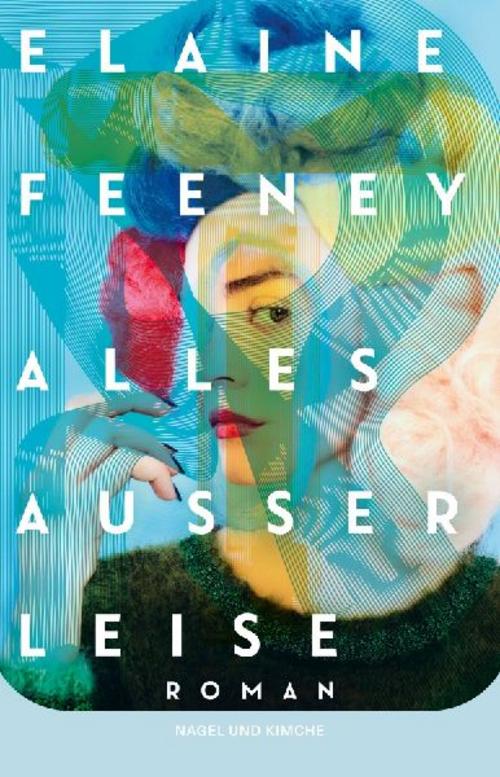 Alles außer leise: Roman | Der neue Roman der für den Booker Prize nominierten Autorin | »Ich liebe dieses Buch!« Jenny Mustard, Autorin von »Okaye Tage«