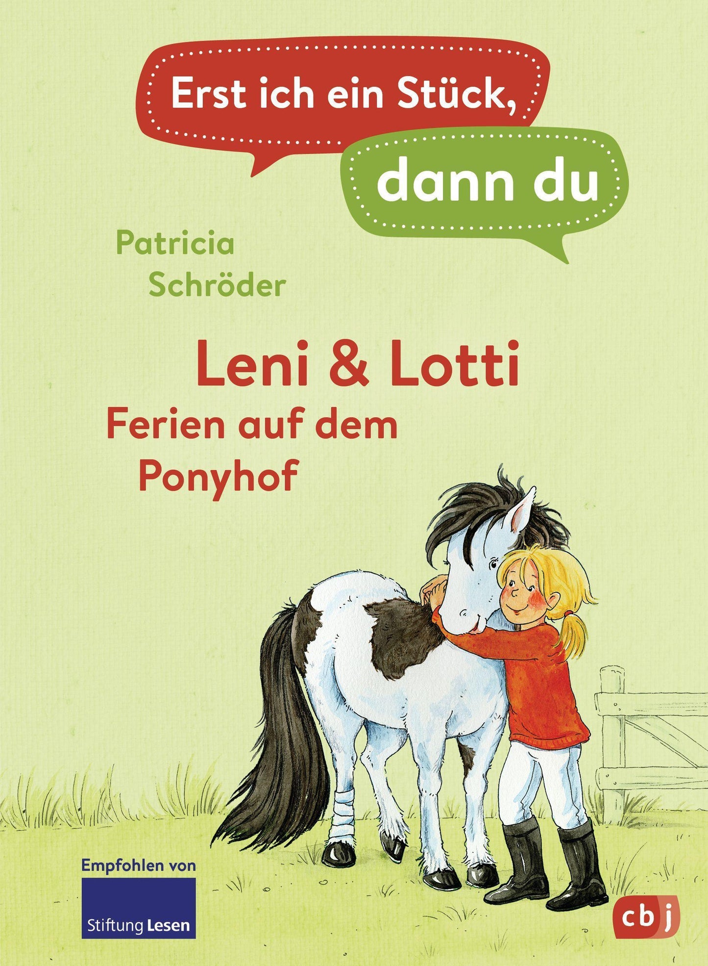 Schröder, Patricia/Erst ich ein Stück, dann du - Leni & Lotti - Ferien auf dem Ponyhof