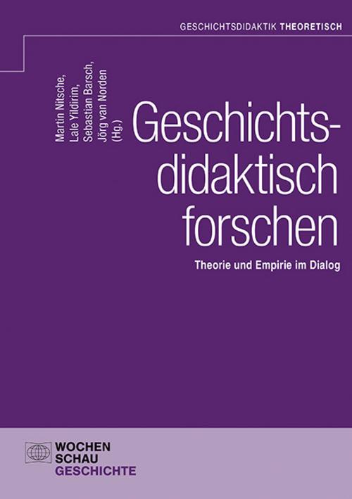 Geschichtsdidaktisch forschen