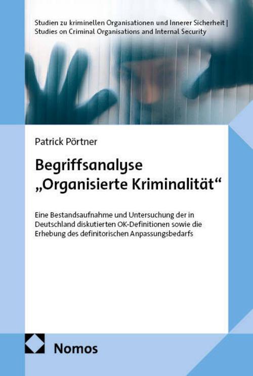 Begriffsanalyse \"Organisierte Kriminalität\"