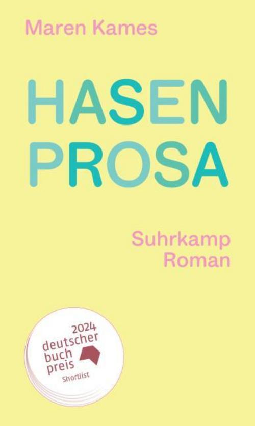 Hasenprosa: Roman | Ein Kippbild zwischen Abenteuer und Memoir, Magie und Alltag | Nominiert für den Deutschen Buchpreis 2024 (Shortlist)