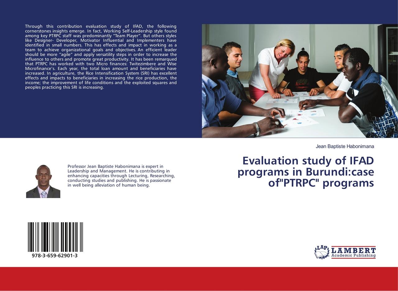 Evaluation study of IFAD programs in Burundi:case of\"PTRPC\" programs