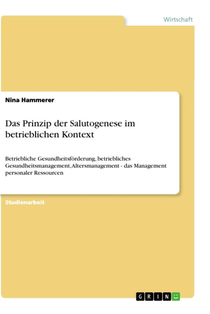 Das Prinzip der Salutogenese im betrieblichen Kontext