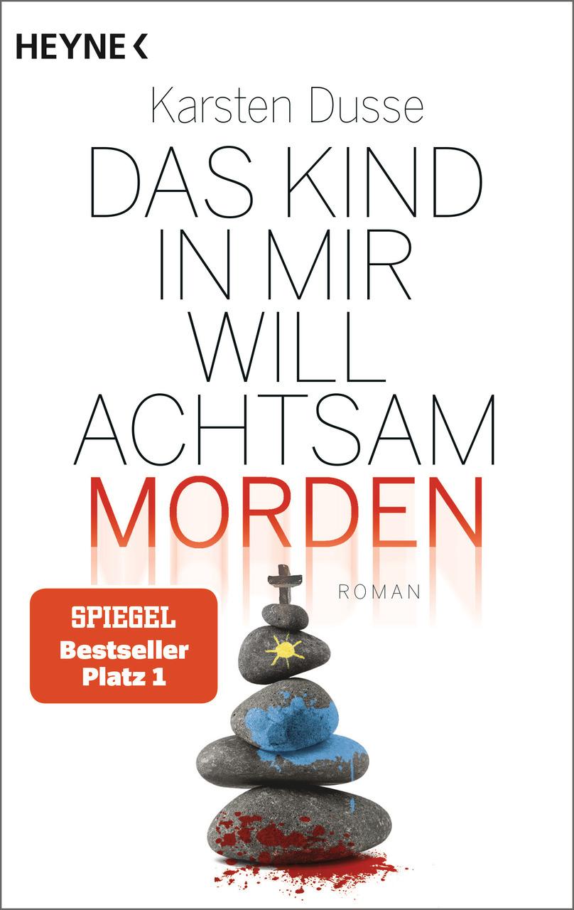 Dusse, Karsten/Das Kind in mir will achtsam morden