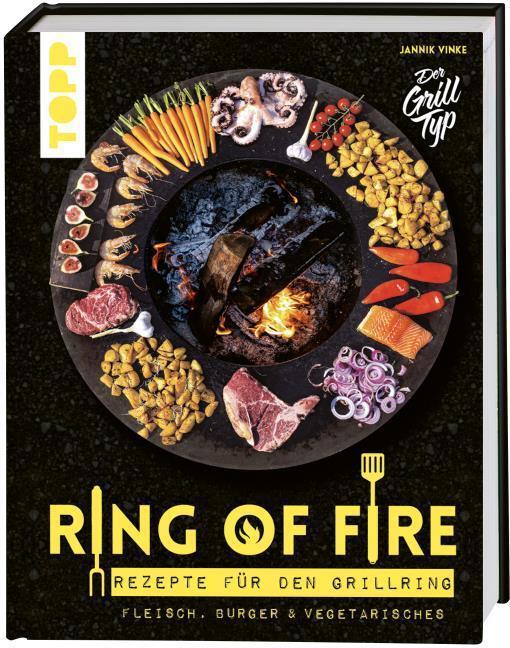 Ring of Fire. Rezepte für den Grillring. Fleisch, Burger & Vegetarisches - Empfohlen von DMAX