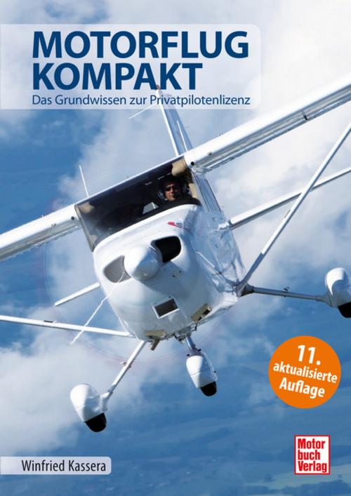 Motorflug kompakt: Das komplette Wissen zur Privatpilotenlizenz