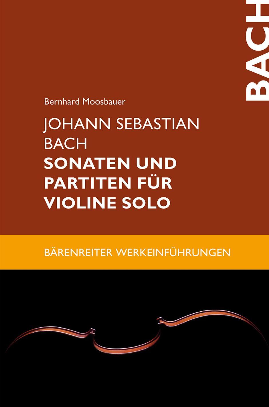 Buchcover: Johann Sebastian Bach. Sonaten und Partiten für Violine solo