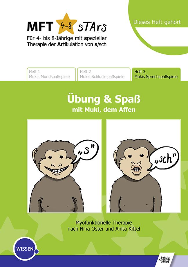 MFT 4-8 sTArs - Für 4- bis 8-Jährige mit spezieller Therapie der Artikulation von s/sch Übung und Spaß mit Muki, dem Affen.H.3