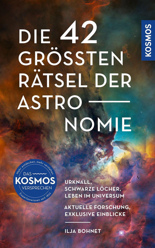 Bohnet, Ilja/Die 42 größten Rätsel der Astronomie