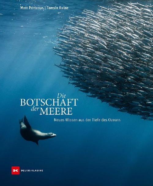 Die Botschaft der Meere: Neues Wissen aus der Tiefe des Ozeans