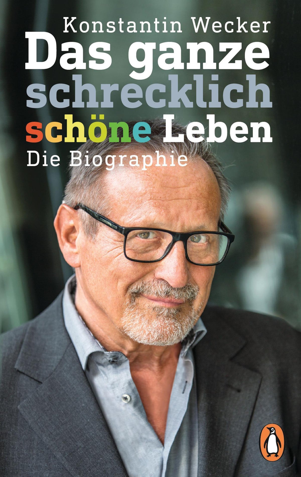 Buchcover: Das ganze schrecklich schöne Leben