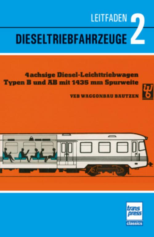 Leitfaden der Dieselfahrzeuge Band 2 Diesellokomotiven der Deutschen Reichsbahn: historische Technik kompetent erklärt: Fachbuch zur Funktion der Diesellok