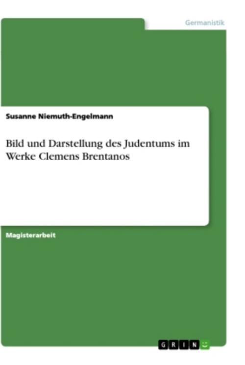 Bild und Darstellung des Judentums im Werke Clemens Brentanos