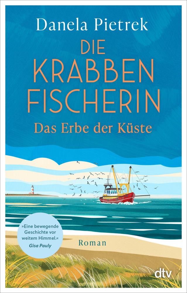 Pietrek, Danela/Die Krabbenfischerin - Das Erbe der Küste