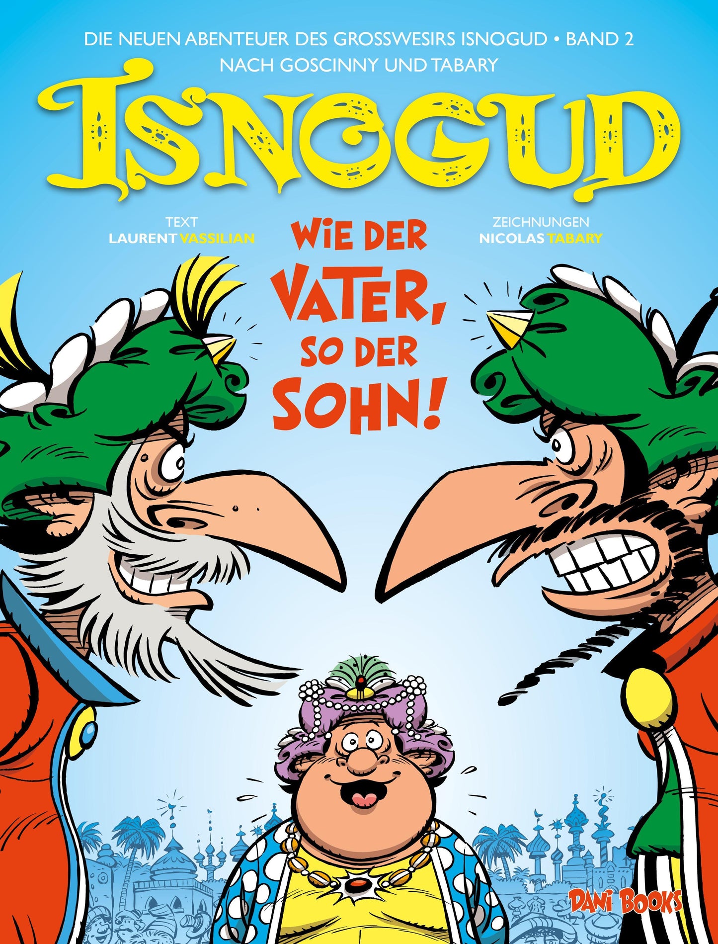 Die neuen Abenteuer des Großwesirs Isnogud 2