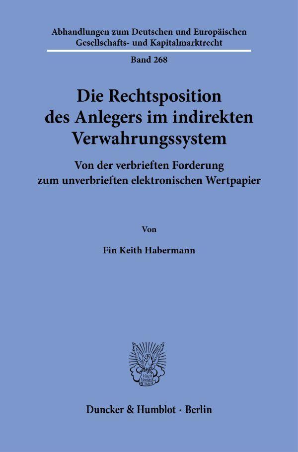 Die Rechtsposition des Anlegers im indirekten Verwahrungssystem  Bd. 268