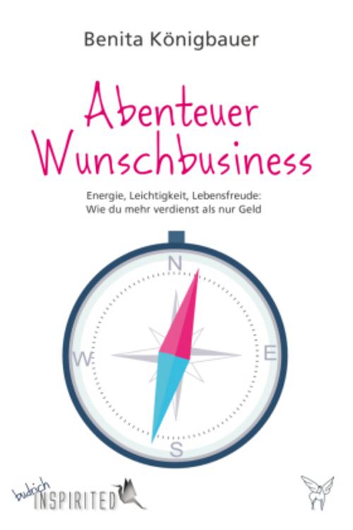 Abenteuer Wunschbusiness