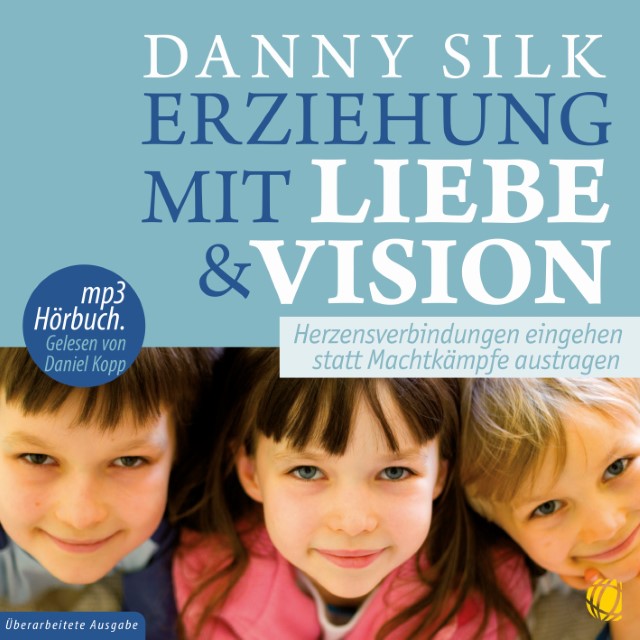Erziehung mit Liebe und Vision,Audio-CD, MP3