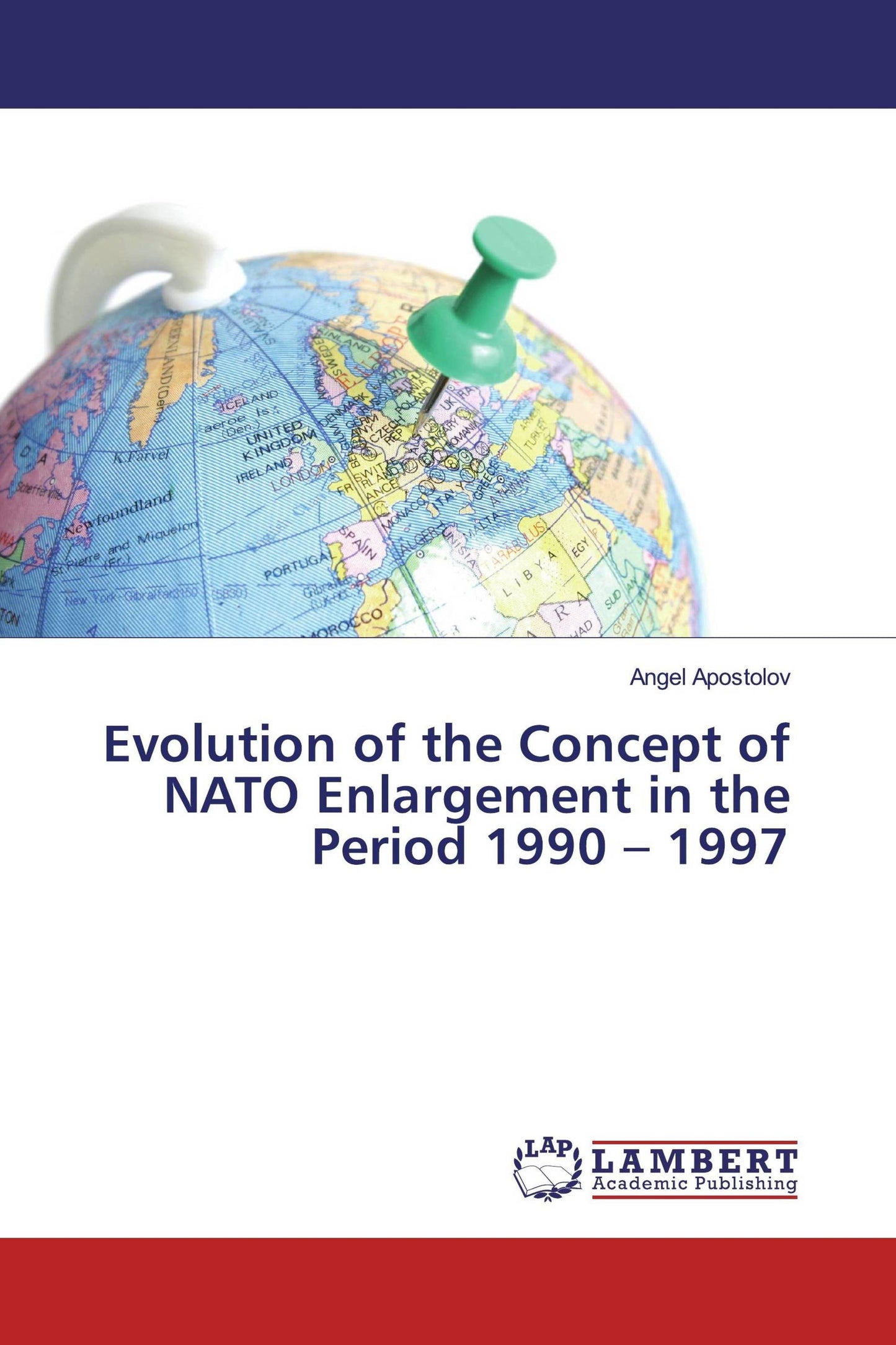 Evolution of the Concept of NATO Enlargement in the Period 1990 - 1997