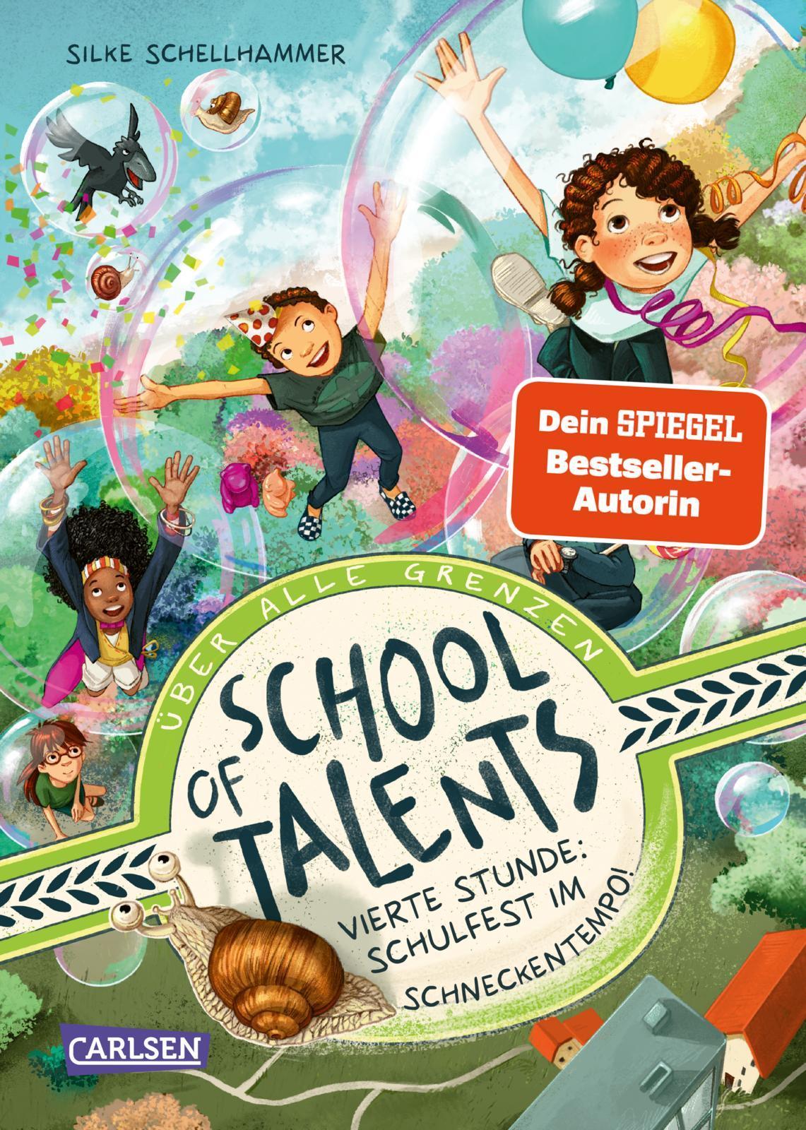 Schellhammer, Silke/School of Talents 4: Vierte Stunde: Schulfest im Schneckentempo!
