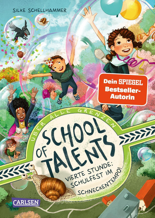 Schellhammer, Silke/School of Talents 4: Vierte Stunde: Schulfest im Schneckentempo!