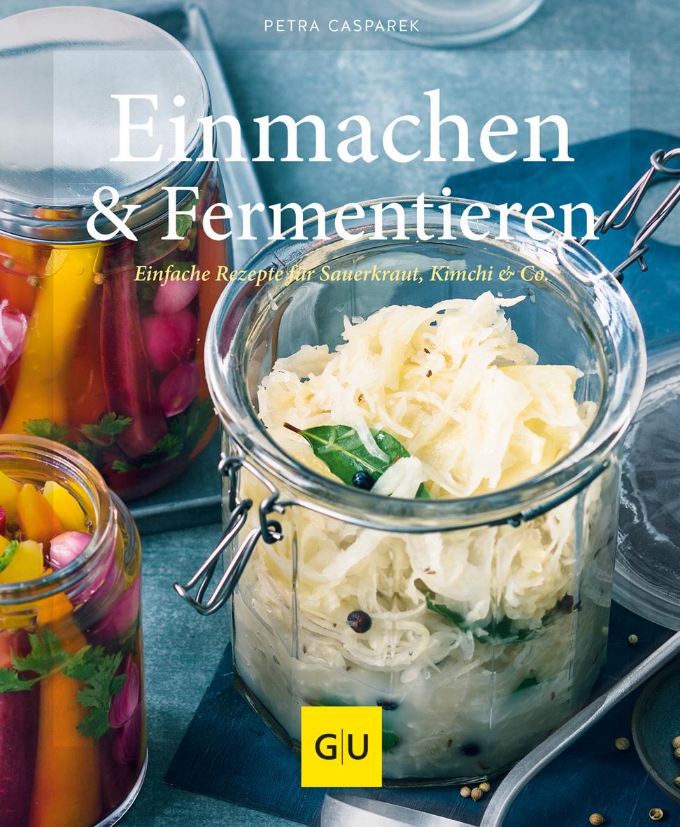 Casparek, Petra/Einmachen & Fermentieren
