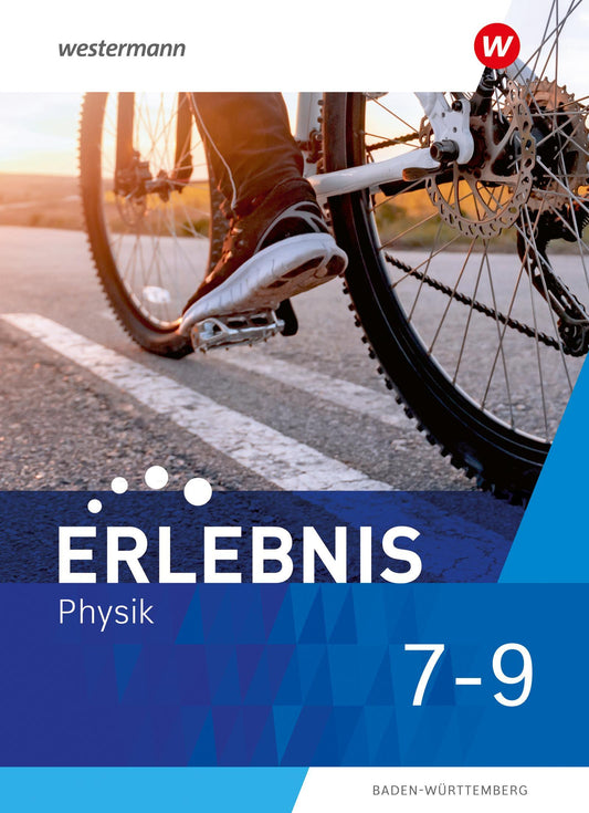 Erlebnis Physik 7-9. Schüleband. Für Baden-Württemberg