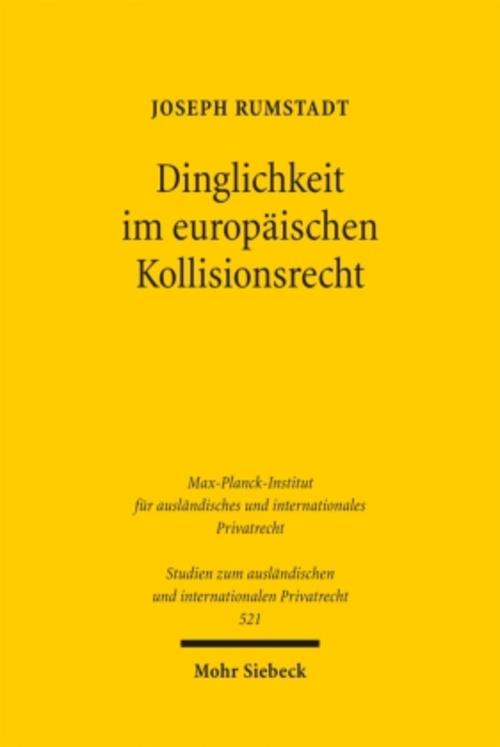 Dinglichkeit im europäischen Kollisionsrecht