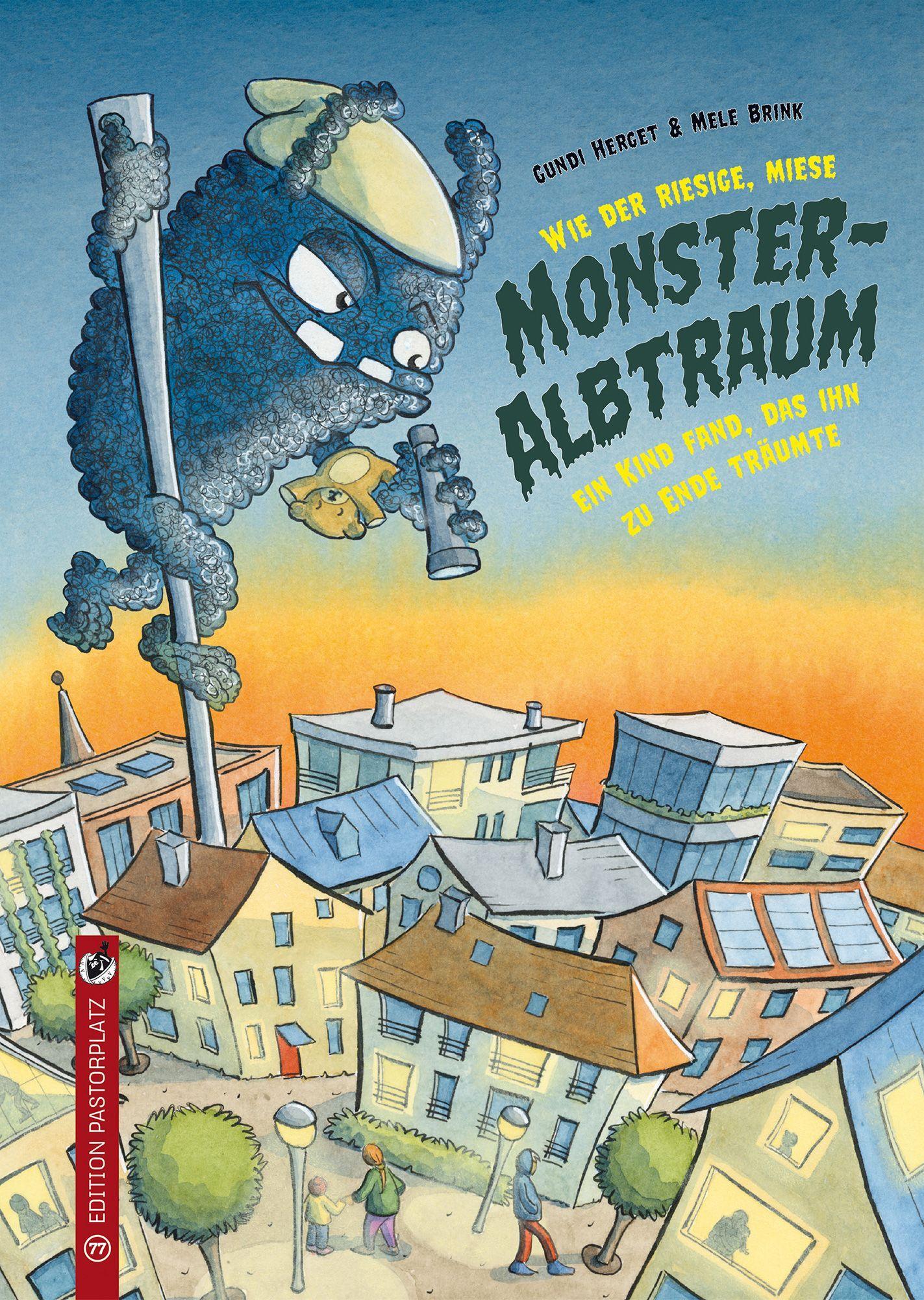 Wie der riesige, miese Monsteralbtraum ein Kind fand, das ihn zu Ende träumte.