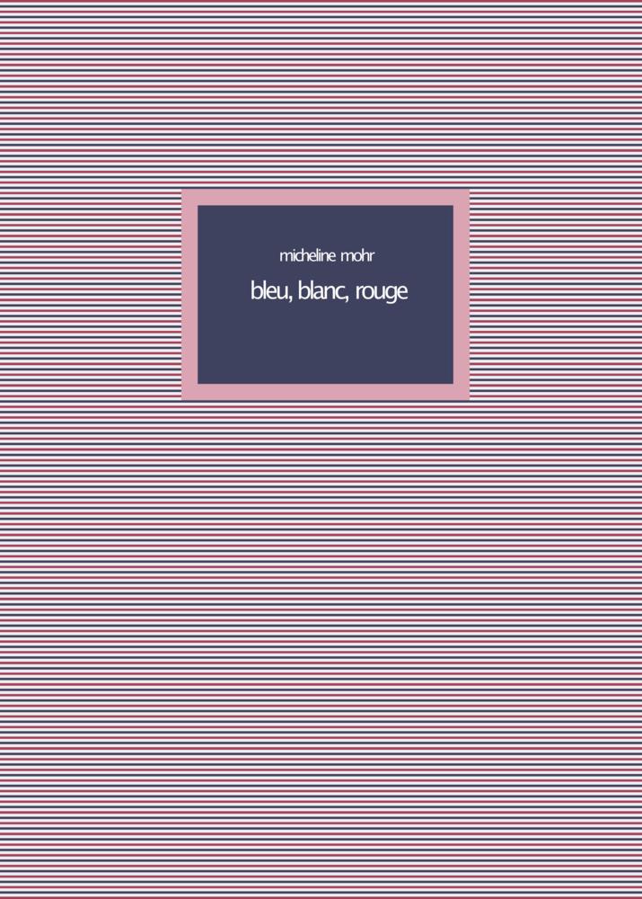 Buchcover: bleu, blanc, rouge