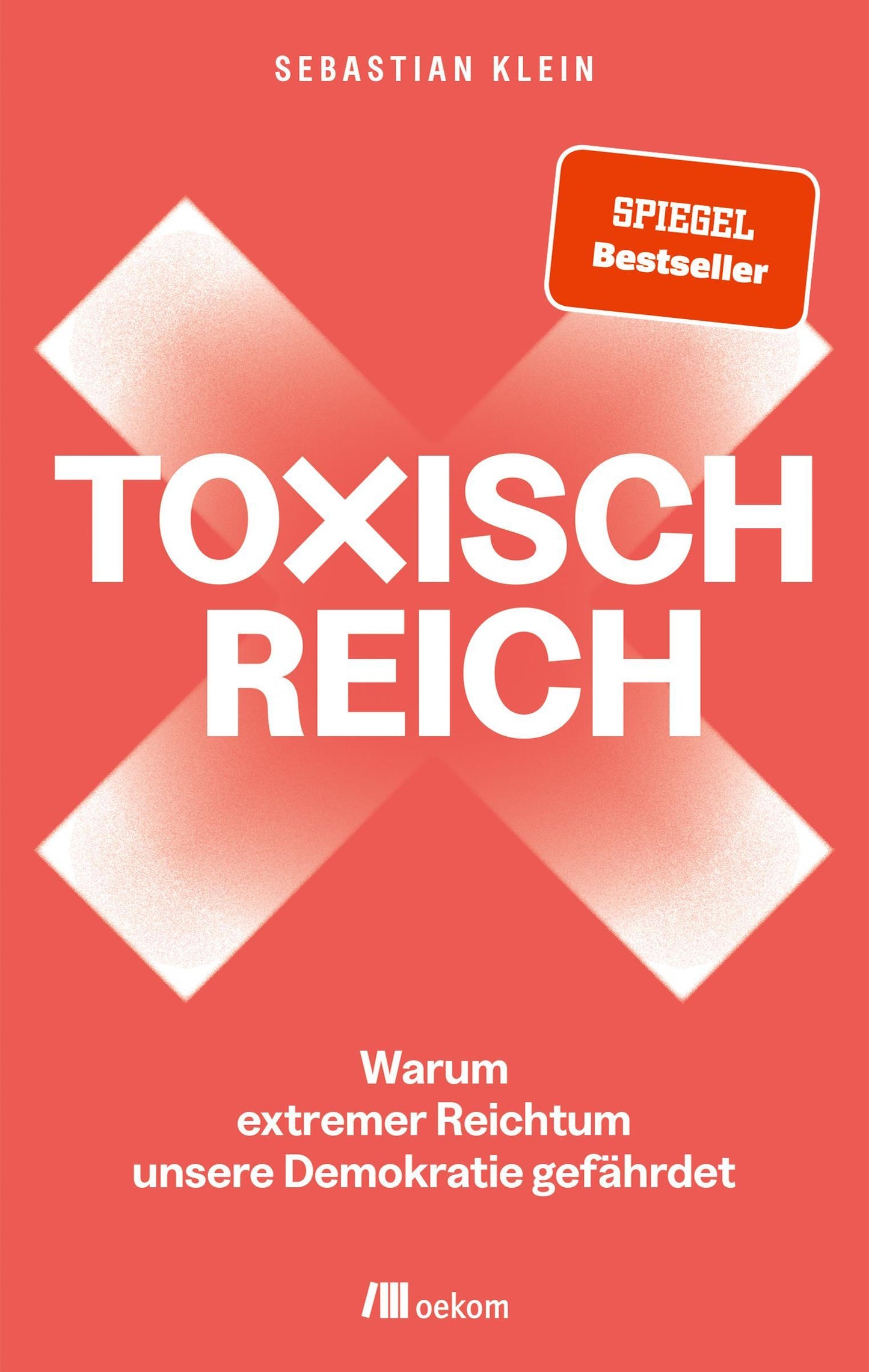Klein, Sebastian/Toxisch Reich