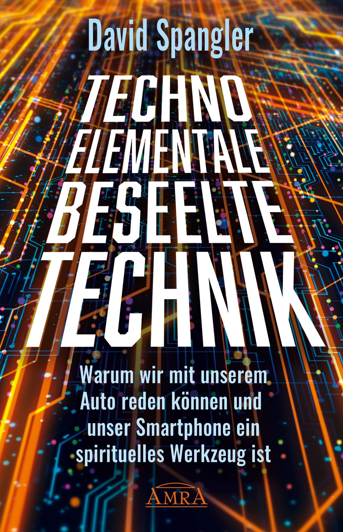 Buchcover: TECHNO-ELEMENTALE: Beseelte Technik