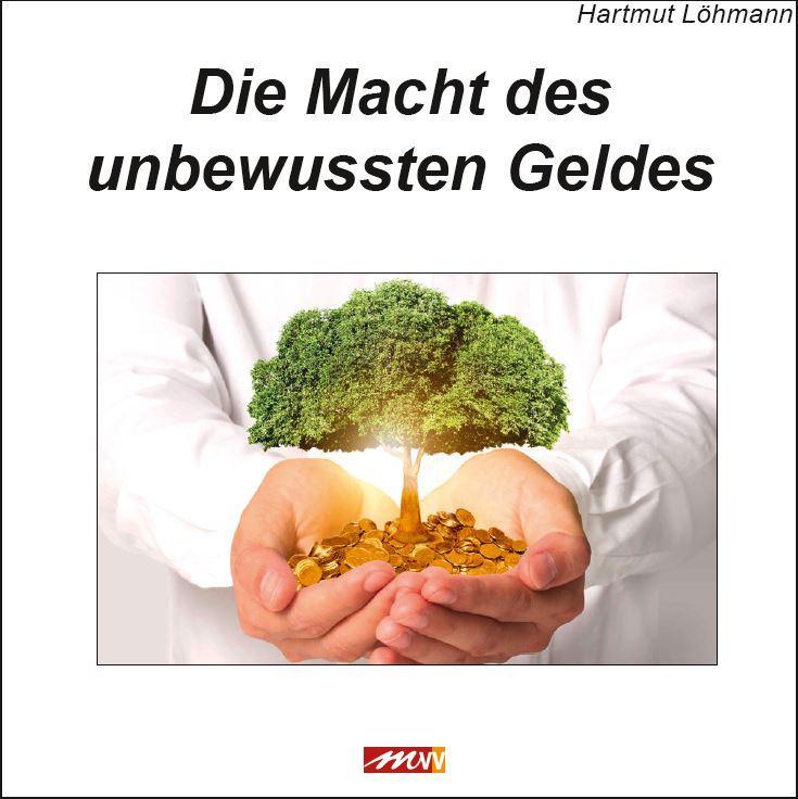 Buchcover: Die Macht des unbewussten Geldes