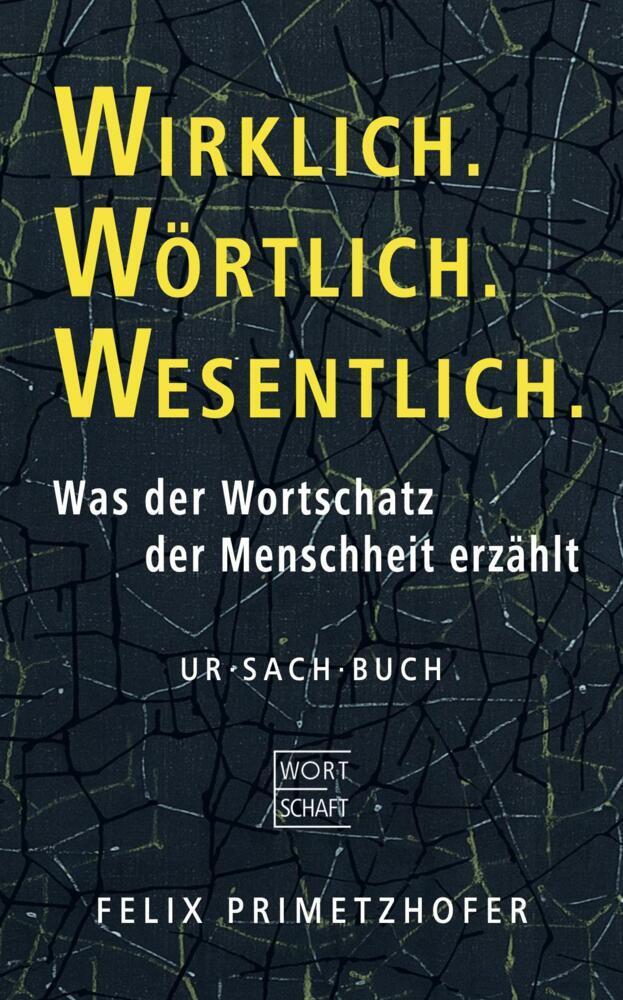 Buchcover: Wirklich. Wörtlich. Wesentlich.