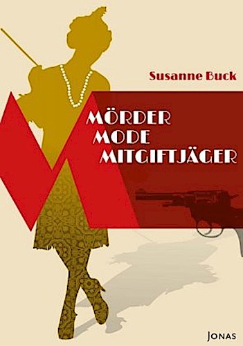 Mörder, Mode, Mitgiftjäger