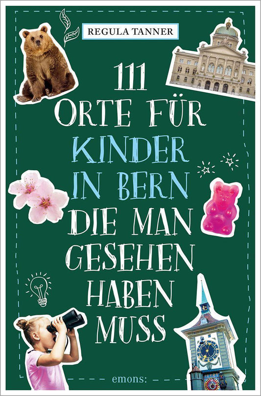 Buchcover: 111 Orte für Kinder in Bern, die man gesehen haben muss